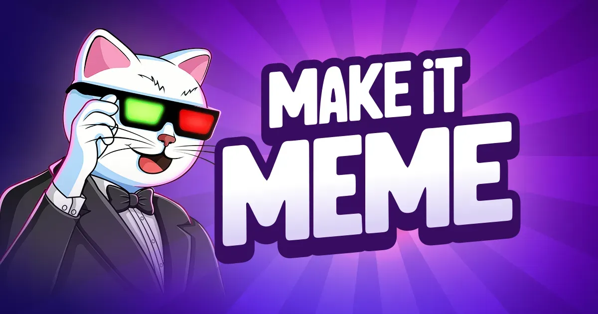 Make it Meme von prealpha